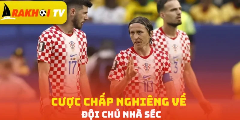 Cược chấp nghiêng về đội chủ nhà Séc