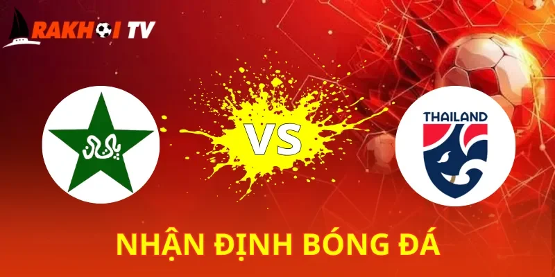 Pakistan Vs Thái Lan