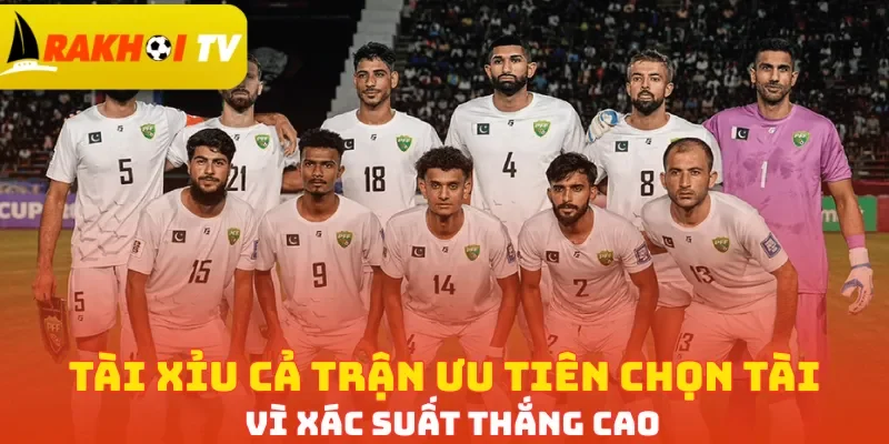 Tài Xỉu cả trận ưu tiên chọn Tài vì xác suất thắng cao
